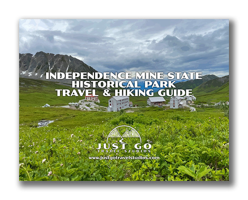 Independence Mine State Park Itinerary (Digital Download)