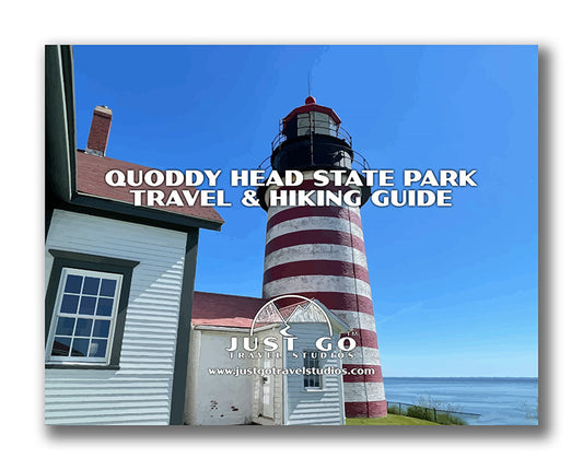 Quoddy Head State Park Itinerary (Digital Download)